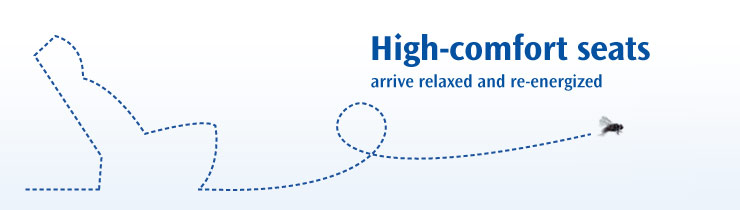 High-comfort seats