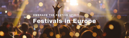 People dancing during a concert at a music festival, above the picture you can read Embrace the Festive Spirit, Festivals in Europe